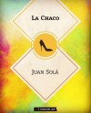 La Chaco - Juan Solá