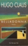 Belladonna: Scènes uit het Leven in de Provincie - Hugo Claus