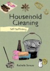 Self-sufficiency Household Cleaning (Self Sufficiency) - Rachelle Strauss