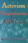 Activism and Marginalization in the AIDS Crisis - Michael A. Hallett