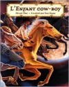 Enfant cow-boy L'' - Gilles Tibo, Tom Kapas