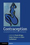 Contraception: A Casebook from Menarche to Menopause - Paula Briggs, Gábor Kovács, John Guillebaud