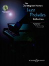 The Christopher Norton Jazz Preludes Collection: 14 Original Pieces for Solo Piano Based on Jazz Styles [With CD] - Christopher Norton