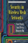 Security in Wireless Mesh Networks - Yan Zhang