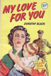 My Love for You - Dorothy Black