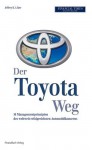 Die Toyota Methode: Erfolgsfaktor Qualitätsmanagem - Jeffrey K. Liker