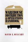 Warehouse Distribution and Operations Handbook (McGraw-Hill Handbooks) - David E. Mulcahy