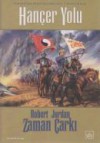 Hançer Yolu (Zaman Çarkı #8.2) - Robert Jordan