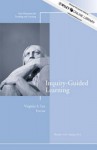 Inquiry-Guided Learning: New Directions for Teaching and Learning, Number 129 - TL, Tl (Teaching and Learning), Virginia S Lee