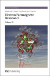 Electron Paramagnetic Resonance: Volume 23 - Royal Society of Chemistry, Bruce C Gilbert, Damien M Murphy, Victor Chechik, Zbignew Sojka, Boris Epel