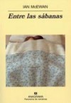 Entre las sábanas - Ian McEwan, Federico Corriente