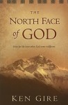 The North Face of God - Ken Gire