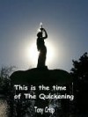 This is the Time of the Quickening - Tony Crisp