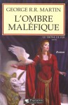 L'ombre maléfique - George R.R. Martin