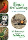 Illinois Bird Watching - Bill Thompson, The Staff of Bird Watcher's Digest