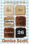 All That Happened At Number 26 - Denise Scott