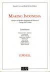 Making Indonesia (Studies on Southeast Asia : Sosea 20) - Ruth T. McVey