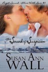 The Sound of Suspicion - Susan Ann Wall