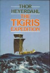 The Tigris Expedition - Thor Heyerdahl