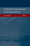 Yearbook of International Environmental Law: Volume 16 - Ole Kristian Fauchald