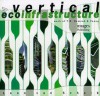 Vertical Ecoinfrastructure: The Work Of T.R. Hamzah & Yeang - Leon van Schaik