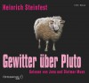 Gewitter über Pluto: Gekürzte Lesung (6 CDs) - Heinrich Steinfest, Dietmar Mues, Jona Mues