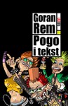 Pogo i tekst - Goran Rem