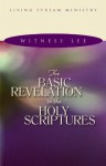 The Basic Revelation in the Holy Scriptures - Witness Lee