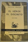 El Heroe; El Discreto - Baltasar Gracian