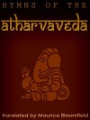 Hymns Of The Atharva-Veda - Veda Vyasa, Maurice Bloomfield