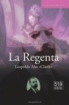 La Regenta (Spanish Edition) - Leopoldo Alas «Clarín»