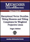 Exceptional Vector Bundles, Tilting Sheaves, And Tilting Complexes For Weighted Projective Lines - Hagen Meltzer, Darryl McCullough, Richard D. Canary