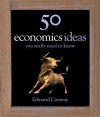 50 Economics Ideas You Really Need to Know - Edmund Conway