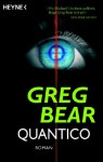 Quantico - Greg Bear, Ursula Kiausch