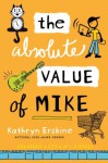 The Absolute Value of Mike - Kathryn Erskine