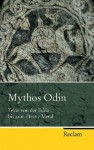 Mythos Odin: Texte Von Der Edda Bis Zum Heavy Metall - Rudolf Simek