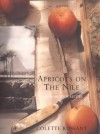 Apricots On The Nile A Memoir With Recipes - Colette Rossant