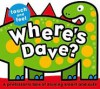 Where's Dave? (Touch and Feel (Priddy Books)) - Roger Priddy