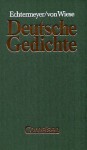 Deutsche Gedichte: Von den Anfängen bis zur Gegenwart - Theodor Echtermeyer, Benno von Wiese