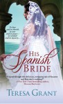 His Spanish Bride (Charles & Mélanie Fraser, #5.5) - Teresa Grant