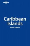 Lonely Planet Caribbean Islands - Ryan Ver Berkmoes, Lonely Planet