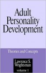 Adult Personality Development, Volume 1: Theories and Concepts - Lawrence S. Wrightsman Jr.