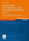 Mathematik Fur Ingenieure Und Naturwissenschaftler Band 3: Vektoranalysis, Wahrscheinlichkeitsrechnung, Mathematische Statistik, Fehler- Und Ausgleichsrechnung - Lothar Papula