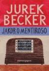 Jakob, o Mentiroso - Jurek Becker, José Marcos Mariani de Macedo