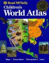 Children's World Atlas - Rand McNally, Elizabeth F. Adelman