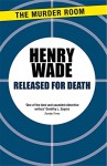 Released for Death - Henry Wade