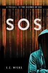 SOS: A Prequel to The Silence of Six - E.C. Myers