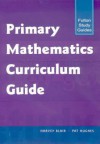 Primary Mathematics Curriculum Guide - Harvey Blair, Blair Harvey, Pat Hughes