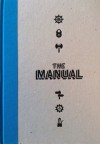 The Manual, Volume 2 - Alex Charchar, Mark Boulton, Karen McGrane, Cennydd Bowles, Trent Walton, Josh Brewer