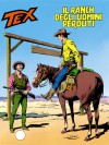 Tex n. 311: Il ranch degli uomini perduti - Gianluigi Bonelli, Claudio Villa, Aurelio Galleppini